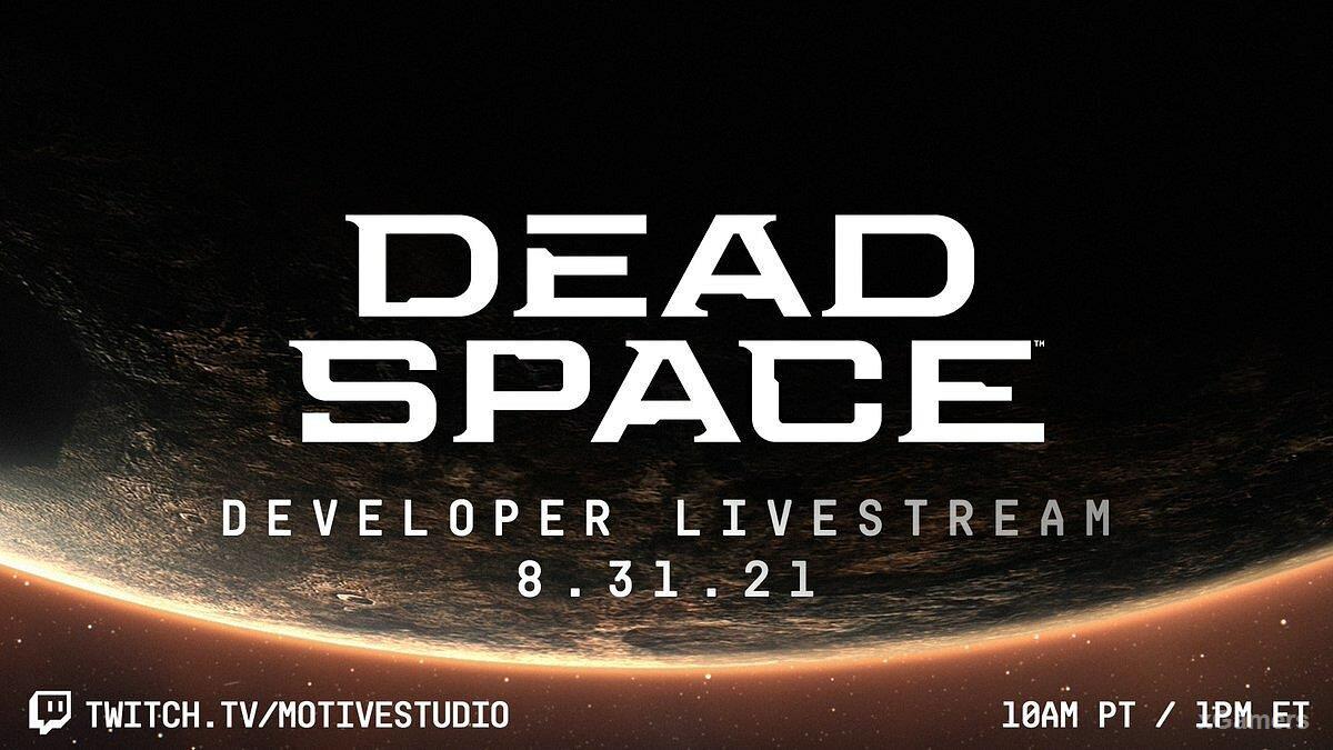 Стрим от разработчиков ремейка Dead Space