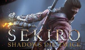 SEKIRO: SHADOWS DIE TWICE